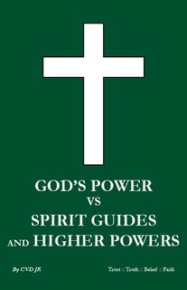 Couverture_God's power vs Spirit Guides and Higher Powers