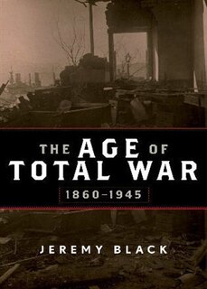 Front cover_Age of Total War, 1860-1945