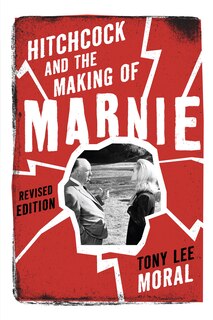 Couverture_Hitchcock And The Making Of Marnie