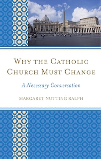 Front cover_Why the Catholic Church Must Change