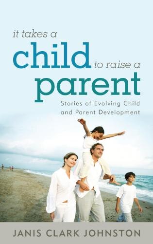Couverture_It Takes A Child To Raise A Parent