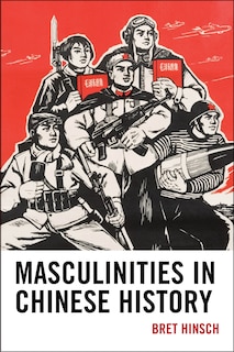Couverture_Masculinities In Chinese History