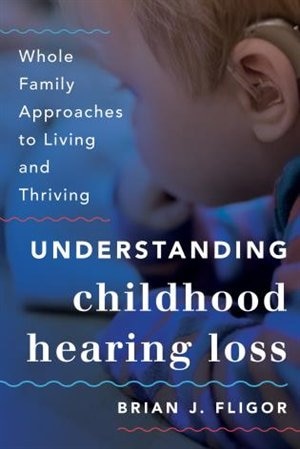 Couverture_Understanding Childhood Hearing Loss