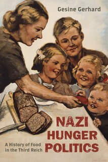 Front cover_Nazi Hunger Politics