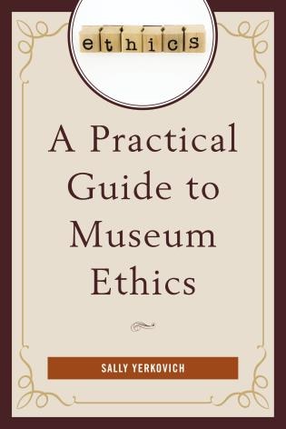 Couverture_A Practical Guide to Museum Ethics