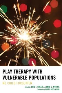 Front cover_Play Therapy With Vulnerable Populations