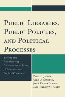 Front cover_Public Libraries, Public Policies, And Political Processes