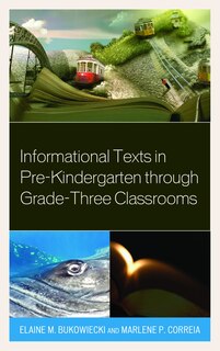Front cover_Informational Texts In Pre-kindergarten Through Grade-three Classrooms