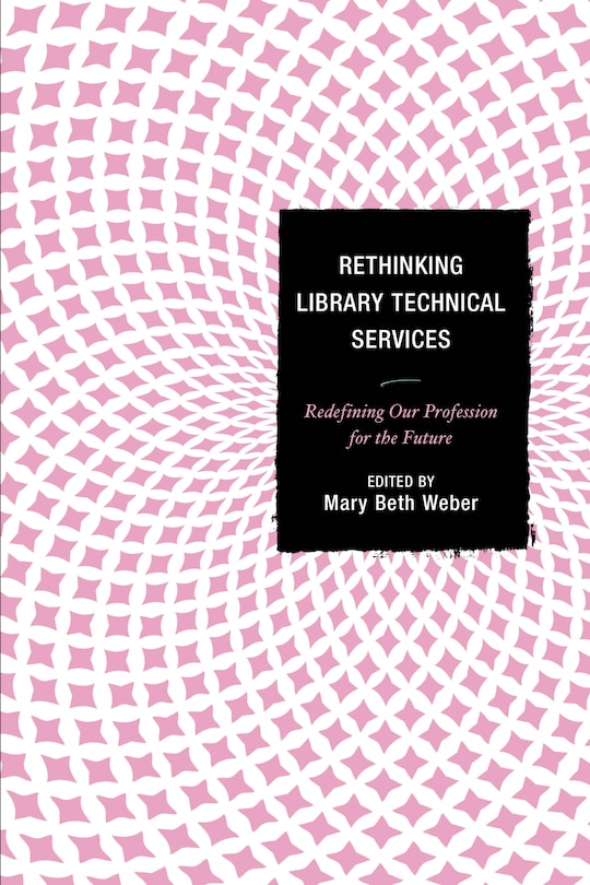 Couverture_Rethinking Library Technical Services