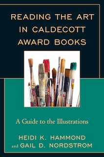 Couverture_Reading The Art In Caldecott Award Books