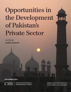 Front cover_Opportunities In The Development Of Pakistan's Private Sector