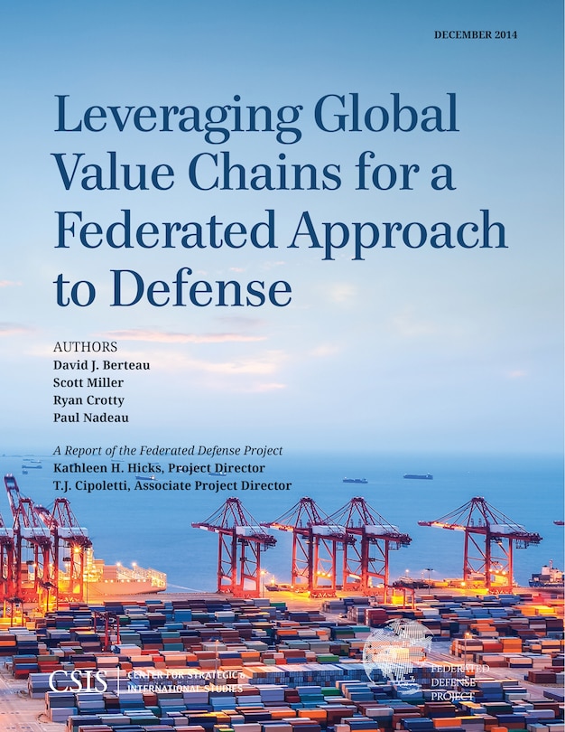 Front cover_Leveraging Global Value Chains For A Federated Approach To Defense