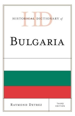 Front cover_Historical Dictionary Of Bulgaria