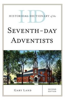 Front cover_Historical Dictionary Of The Seventh-day Adventists