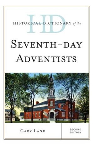 Front cover_Historical Dictionary Of The Seventh-day Adventists
