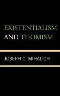 Front cover_Existentialism And Thomism