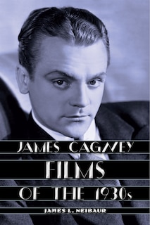 Couverture_James Cagney Films Of The 1930s