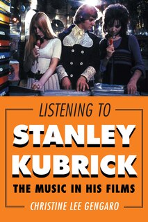 Couverture_Listening To Stanley Kubrick