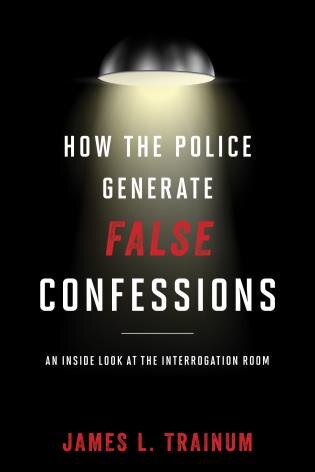 Front cover_How The Police Generate False Confessions