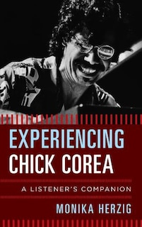 Front cover_Experiencing Chick Corea