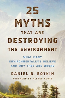 Front cover_25 Myths That Are Destroying The Environment