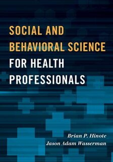 Front cover_Social And Behavioral Science For Health Professionals