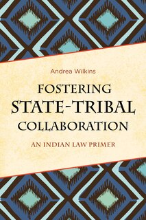 Front cover_Fostering State-tribal Collaboration