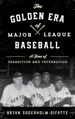 Front cover_The Golden Era Of Major League Baseball