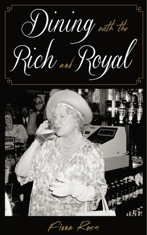 Front cover_Dining With The Rich And Royal