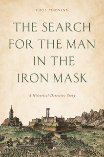 Front cover_The Search for the Man in the Iron Mask