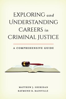 Couverture_Exploring And Understanding Careers In Criminal Justice