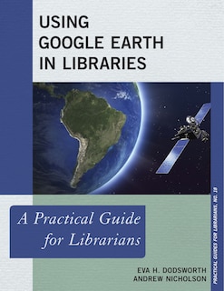 Couverture_Using Google Earth In Libraries