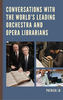 Couverture_Conversations With The World's Leading Orchestra And Opera Librarians