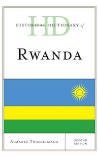 Front cover_Historical Dictionary Of Rwanda