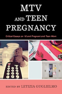 Front cover_Mtv And Teen Pregnancy