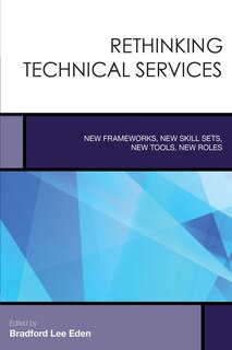 Front cover_Rethinking Technical Services