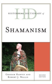 Front cover_Historical Dictionary Of Shamanism