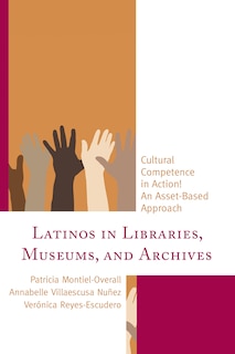 Front cover_Latinos In Libraries, Museums, And Archives