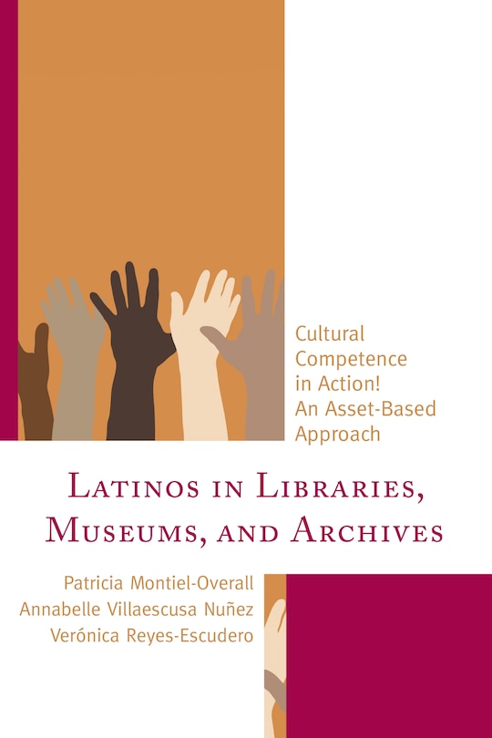 Front cover_Latinos In Libraries, Museums, And Archives