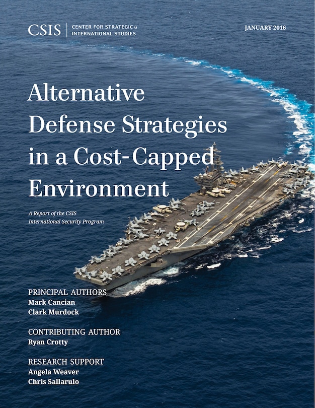 Front cover_Alternative Defense Strategies In A Cost-capped Environment
