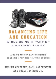 Front cover_Balancing Life And Education While Being A Part Of A Military Family