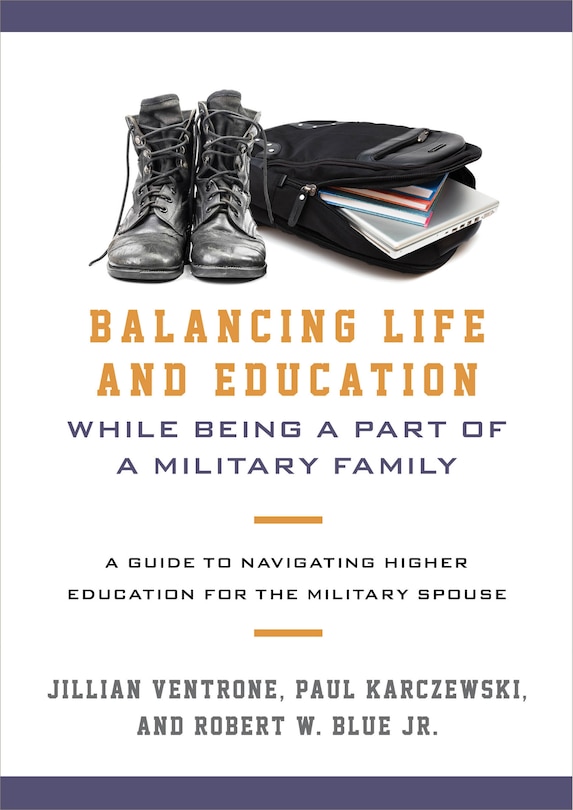 Front cover_Balancing Life And Education While Being A Part Of A Military Family