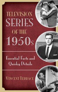 Television Series Of The 1950s: Essential Facts And Quirky Details