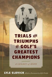 Front cover_Trials And Triumphs Of Golf's Greatest Champions