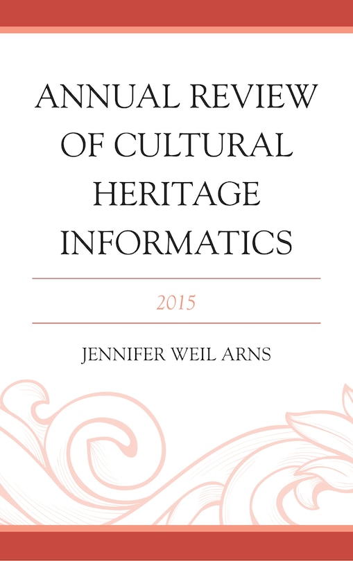 Front cover_Annual Review Of Cultural Heritage Informatics