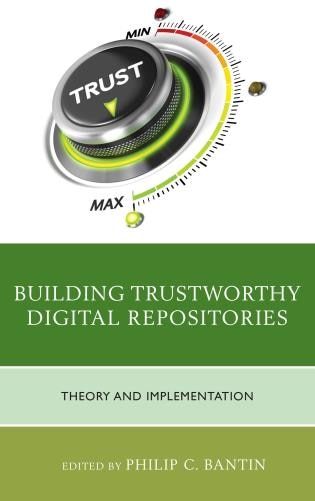 Front cover_Building Trustworthy Digital Repositories