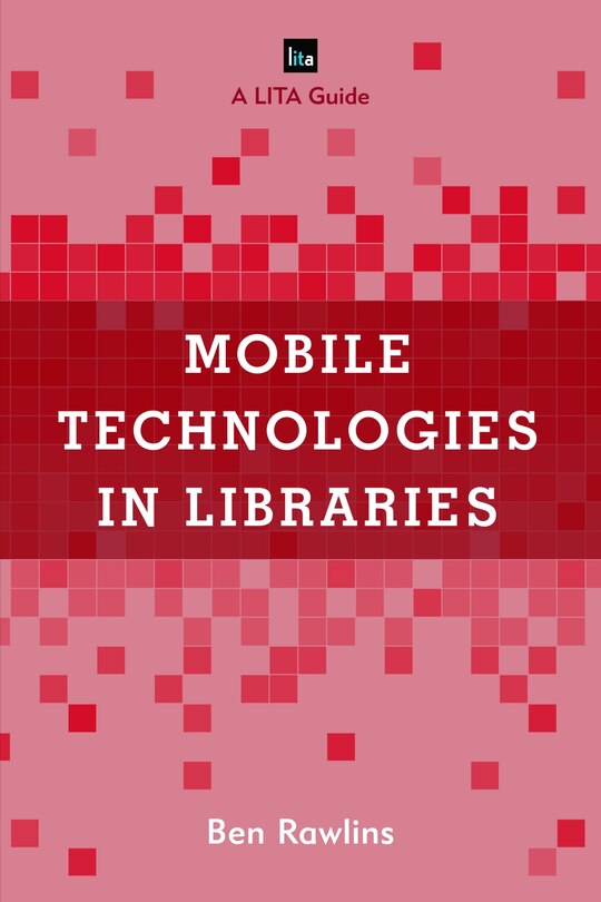 Couverture_Mobile Technologies In Libraries