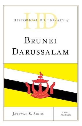 Historical Dictionary Of Brunei Darussalam