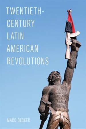 Couverture_Twentieth-century Latin American Revolutions