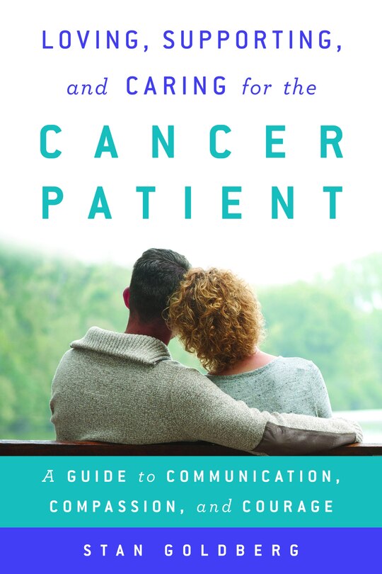 Couverture_Loving, Supporting, And Caring For The Cancer Patient